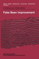 Faba Bean Improvement Proceedings of the Faba Bean Conference held in Cairo, Egypt, March 7–11, 1981