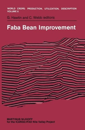 Faba Bean Improvement Proceedings of the Faba Bean Conference held in Cairo, Egypt, March 7–11, 1981