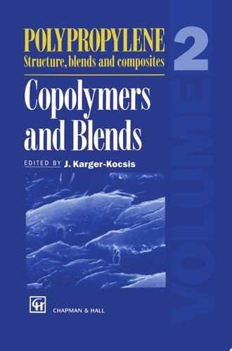 Polypropylene Structure, blends and Composites Volume 2 Copolymers and Blends