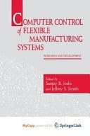 Computer Control of Flexible Manufacturing Systems