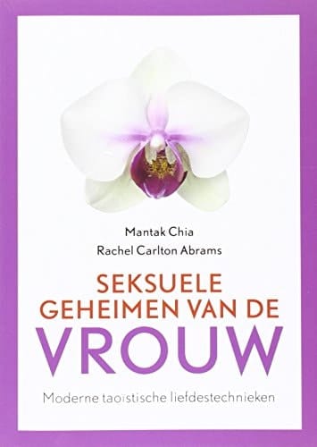 Seksuele geheimen van de vrouw moderne taoistische liefdestechnieken