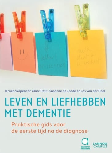 Leven en liefhebben met dementie praktische gids voor de eerste tijd na de diagnose