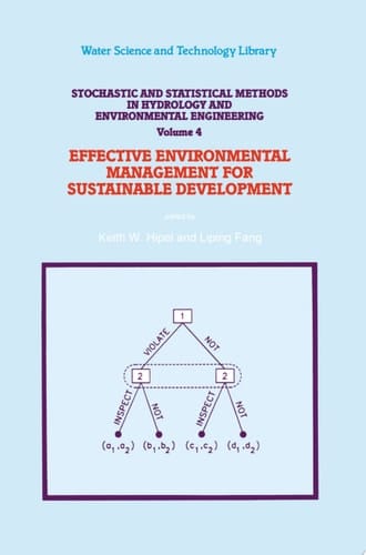 Stochastic and Statistical Methods in Hydrology and Environmental Engineering Volume 4: Effective Environmental Management for Sustainable Development