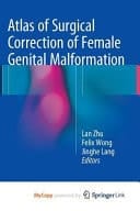Atlas of Surgical Correction of Female Genital Malformation