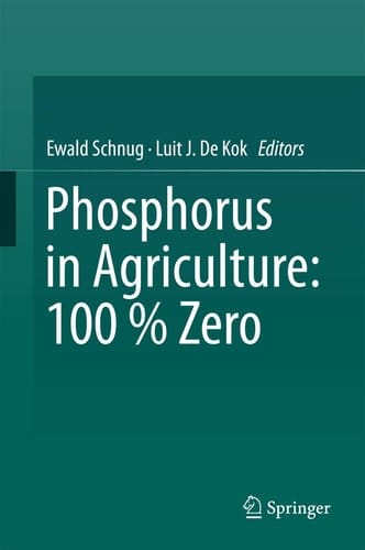 Phosphorus in Agriculture: 100 % Zero