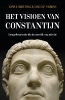 Het visioen van Constantijn Een gebeurtenis die de wereld veranderde