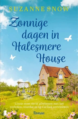 Zonnige dagen in Halesmere House Lizzie moet eerst afrekenen met het verleden, voordat ze op Cal kan vertrouwen