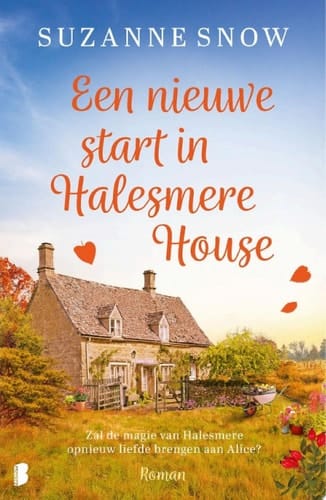 Een nieuwe start in Halesmere House Zal de magie van Halesmere opnieuw liefde brengen aan Alice?