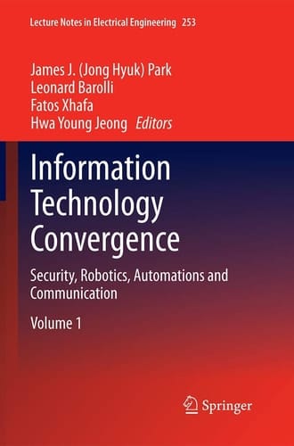 Information Technology Convergence Security, Robotics, Automations and Communication