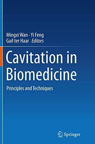 Cavitation in Biomedicine Principles and Techniques