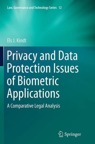 Privacy and Data Protection Issues of Biometric Applications A Comparative Legal Analysis