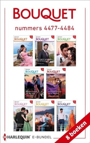 Bouquet e-bundel nummers 4477 - 4484 De eis van de Griekse tycoon / Per ongeluk getrouwd met de kroonprins / Gekust in de lichtstad / Stiekem verliefd op haar baas / Onvoorzien aanzoek van de magnaat / ... 8-in-1