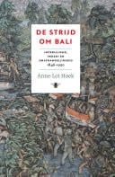 De strijd om Bali Imperialisme, verzet en onafhankelijkheid 1846-1950