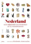 Nederland een objectief zelfportret in 51 voorwerpen