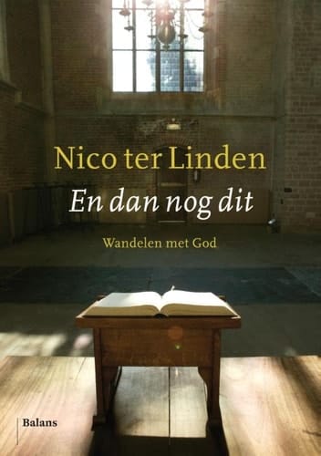 En dan nog dit wandelen met God