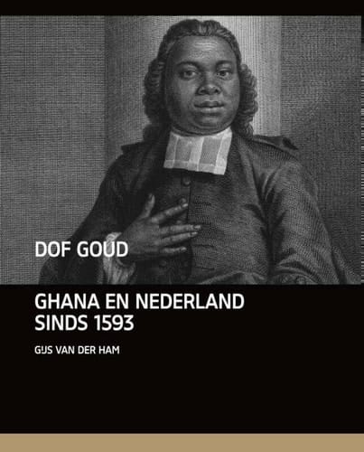 Dof goud Ghana en Nederland sinds 1593