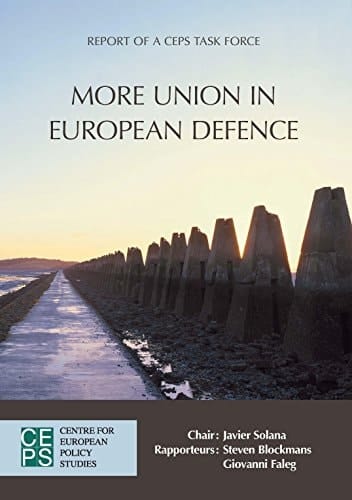 More Union in European Defence Report of a CEPS Task Force, February 2015