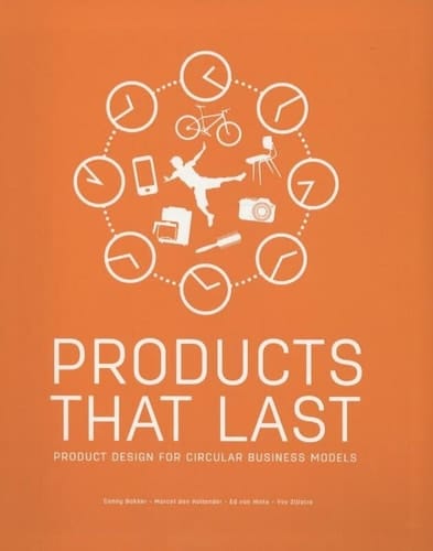 Products that Last Product Design for Circular Business Models