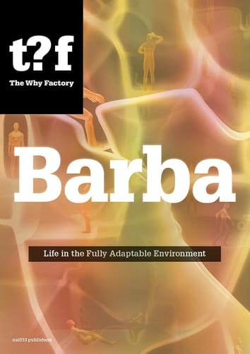 Barba Life in the Fully Adaptable Environment