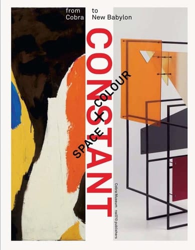 Constant: Space + Colour From Cobra to New Babylon