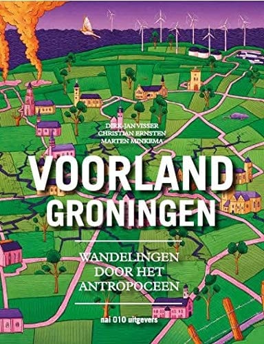 Voorland Groningen wandelingen door het antropoceen