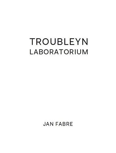Troubleyn/Laboratorium Jan Fabre