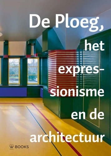 De Ploeg, het expressionisme en de architectuur