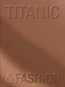Titanic & Fashion The Last Dance