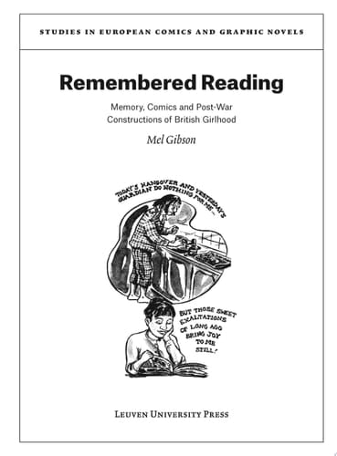 Remembered Reading Memory, Comics and Post-War Constructions of British Girlhood