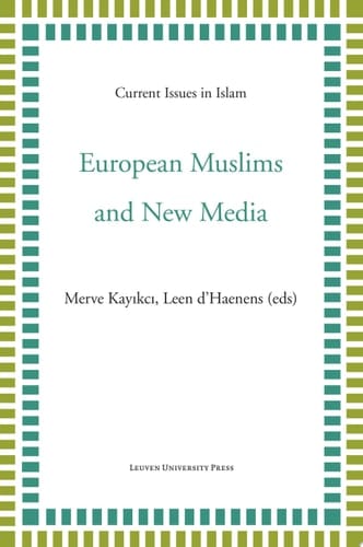 European Muslims and New Media