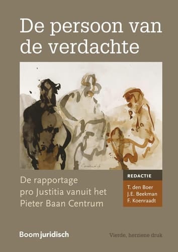 De persoon van de verdachte de rapportage pro Justitia vanuit het Pieter Baan Centrum