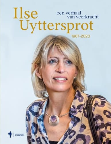 Ilse Uyttersprot 1967-2020 een verhaal van veerkracht