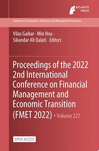 Proceedings of the 2022 2nd International Conference on Financial Management and Economic Transition (FMET 2022)