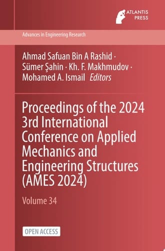Proceedings of the 2024 3rd International Conference on Applied Mechanics and Engineering Structures (AMES 2024)