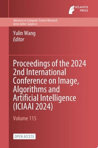 Proceedings of the 2024 2nd International Conference on Image, Algorithms and Artificial Intelligence (ICIAAI 2024)