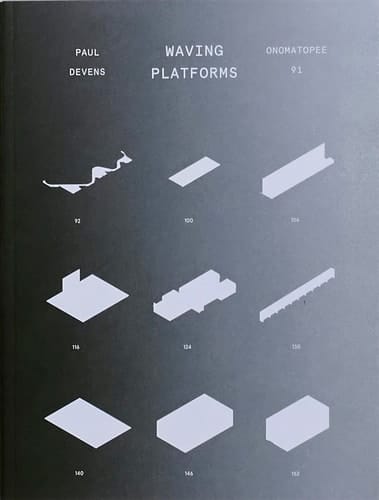 Paul Devens : Waving Platforms