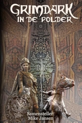 Grimdark in de polder (Dutch Edition)
