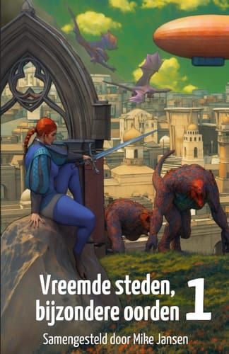 Vreemde steden, bijzondere oorden 1 (Dutch Edition)