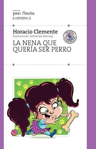 La Nena Que Queria Ser Perro