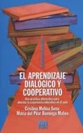 El aprendizaje dialógico y cooperativo una práctica alternativa para abordar la experiencia educativa en el aula