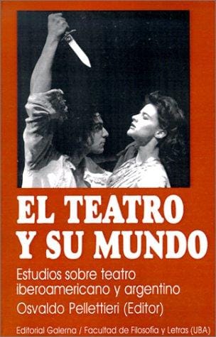 El Teatro Y Su Mundo