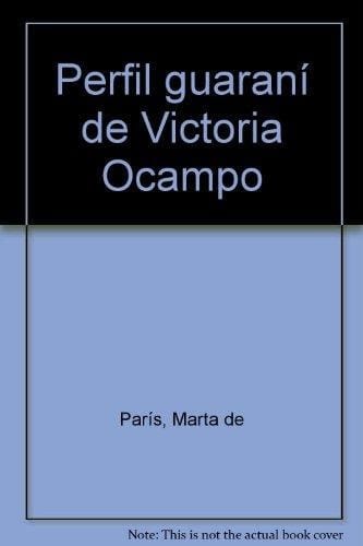 Perfil guaraní de Victoria Ocampo