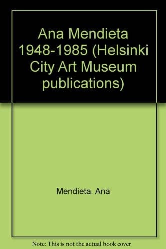 Ana Mendieta 1948-1985
