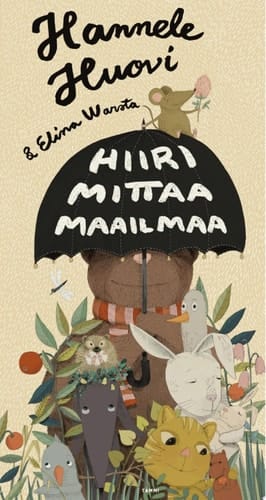 Hiiri mittaa maailmaa Valitut lastenrunot 1979-2019
