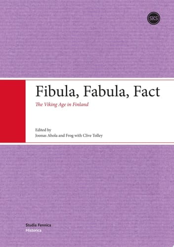 Fibula, Fabula, Fact The Viking Age in Finland