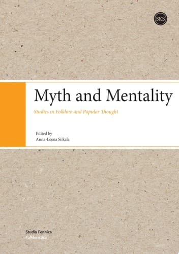 Myth and Mentality Studies in Folklore and Popular Thought