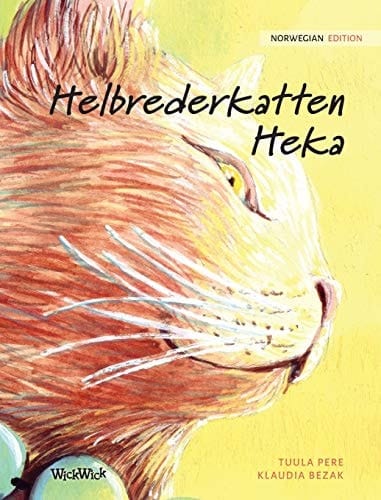 Helbrederkatten Heka Norwegian Edition of The Healer Cat