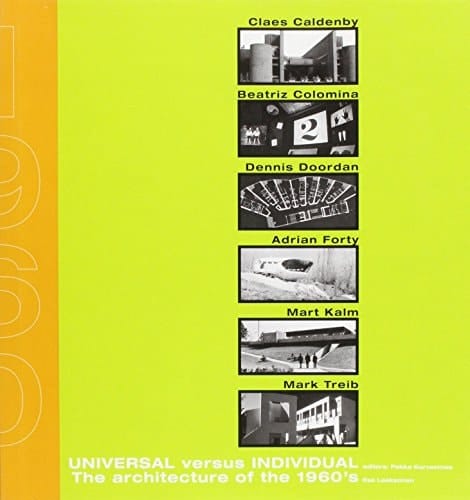 Universal Versus Individual The Architecture of the 1960's
