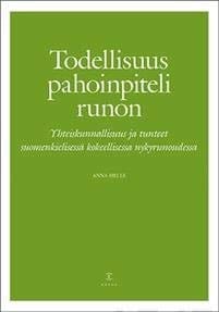 Todellisuus pahoinpiteli runon yhteiskunnallisuus ja tunteet suomenkielisessä kokeellisessa nykyrunoudessa