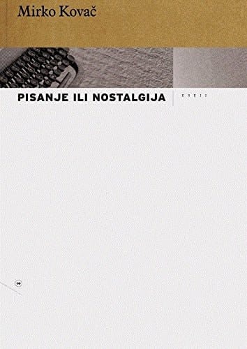 Pisanje ili nostalgija